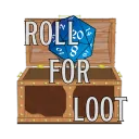 Roll For Loot