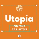 Utopia on the Tabletop