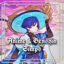 Anime and Genshin Simps