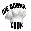 We Gonna Cook