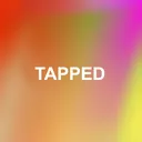 TAPPED