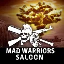 MAD WARRIORS SALOON
