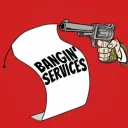 Bangin' Services