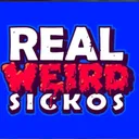 Real Weird Sickos Podcast