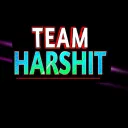 TEAM HARSHIT
