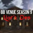 BB Venue S9: Liars Den