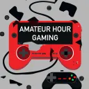Amateur Hour Gaming