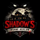 Shadow’s Insane Asylum