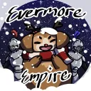 ✧･ﾟ: *✧･ﾟ:*Evermore Empire*:･ﾟ✧*:･ﾟ✧