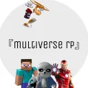 『 multiverse rp 』