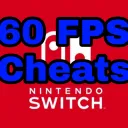 NSwitch 60 FPS Cheats & Mods
