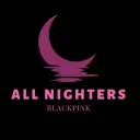 ALL NIGHTERS | BLACKPINK