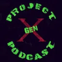 Project GenX Podcast
