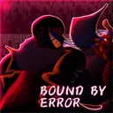 Bound By ERROR [OH TBSOBR]