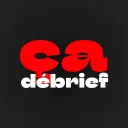 ÇA DÉBRIEF