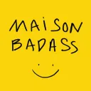 Maison Badass