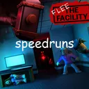 Flee the Facility Speedrunning
