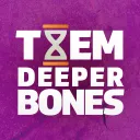 Them Deeper Bones