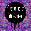 FEVER DREAM 💤