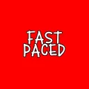 Fast Paced