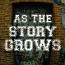 As the Story Grows