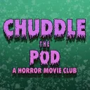 Chuddle The Pod: A Horror Movie Club