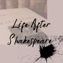 Life After Shakespeare
