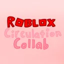 (Archived) Roblox Circulation Collab