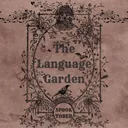 ⚘ The Language Garden ⚘