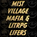 Mist Village Mafia & LitRPG Lifers