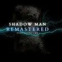 Shadow Man Remastered