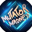 Mutator Madness