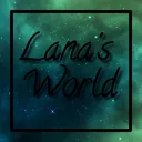 Lana's World :)