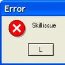Skill Issue