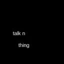 talk and things: underground