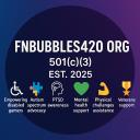 FNBubbles420 Org Public Community