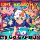 DPL Season 7: Lets Go Gambing!