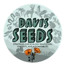 Davis SEEDS (Strategies for Ecology, Education, Diversity, & Sustainability)