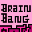 BRAIN BANG!