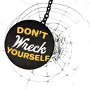 Don't Wreck Yourself