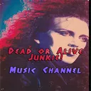 Dead or Alive Junkie! Music Channel