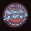 We're All Just Faking It