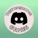 TheTominator Games!