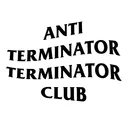 ANTI-TERMINATOR TERMINATOR CLUB
