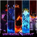 Universal Output