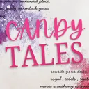♫﹕Candy : Tales﹐