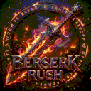 Berserk rush