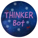 Thinker Bot