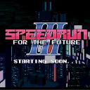 Speedrun For The Future