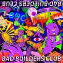 Bad Builders Club 🍆🛠